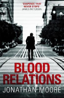Blood Relations: The smart, electrifying noir thriller follow up to