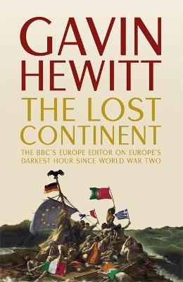 The Lost Continent: The BBC's Europe Editor on Europe's Darkest Hour