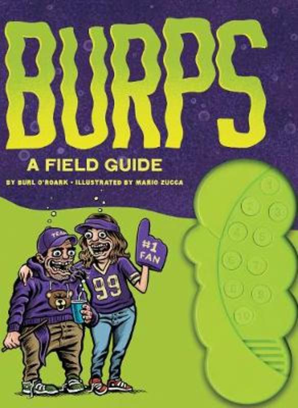 Burps: A Field Guide