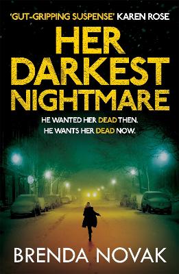 Her Darkest Nightmare: He wanted her dead then. He wants her dead now.