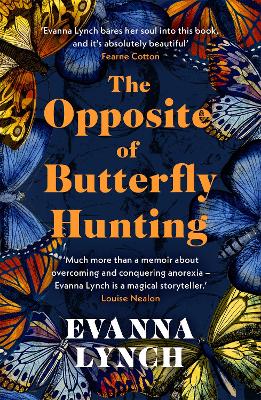 The Opposite of Butterfly Hunting: A powerful memoir of [...]