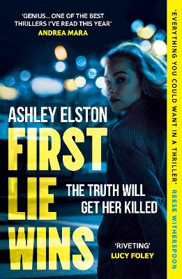 First Lie Wins: The No. 1 bestselling gripping thriller with THAT
