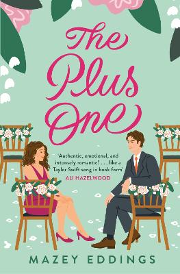The Plus One: The next sparkling & swoony enemies-to-lovers rom-com