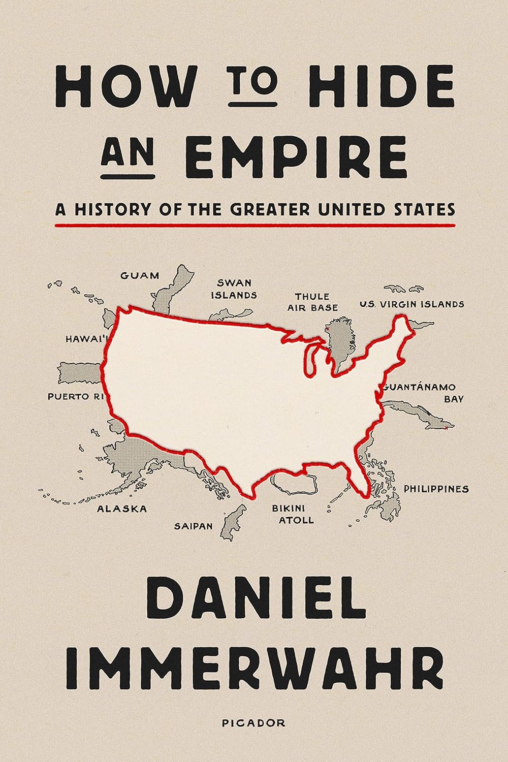 How to Hide an Empire- A Short History of the Greater United States