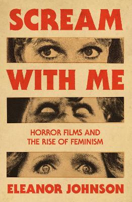 Scream with Me: Horror Films and the Rise of American Feminism