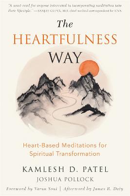 The Heartfulness Way: Relaxation, Meditation, and Connection on the
