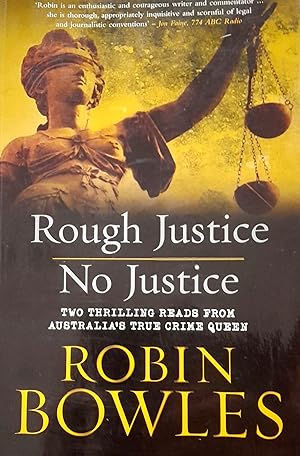 Rough Justice/No Justice Bind Up