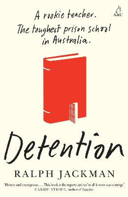 Detention: A rookie teacher. The toughest prison school in Australia.