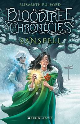 Sanspell (Bloodtree Chronicles #1)