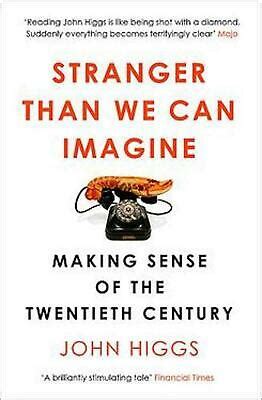 Stranger than we can imagine