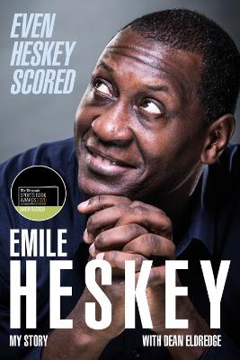 Even Heskey Scored: Emile Heskey, My Story