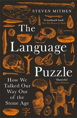 The Language Puzzle: How We Talked Our Way Out of the Stone Age
