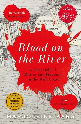 Blood on the River: A Chronicle of Mutiny and Freedom on the Wild Coast
