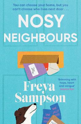 Nosy Neighbours: The new heartwarming novel with a cosy mystery from