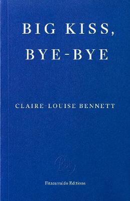 Big Kiss, Bye-Bye