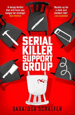 Serial Killer Support Group: A dark, twisty thriller about vengeance,
