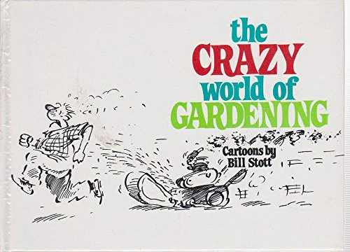 Crazy World of Gardening