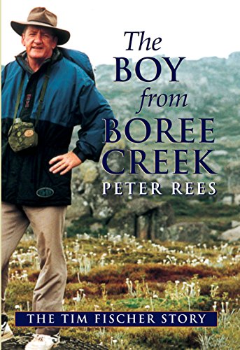The Boy from Boree Creek: The Tim Fischer story