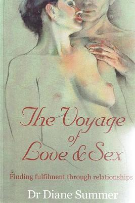 The Voyage of Love & Sex: Finding Fulfilment through Relationships