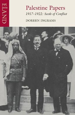 Palestine Papers 1917-1922: Seeds of Conflict