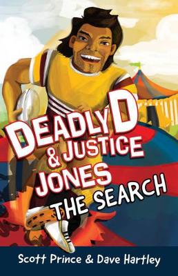 Deadly D and Justice Jones: The Search