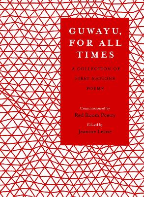 Guwayu, for all times: A Collection of First Nations poems