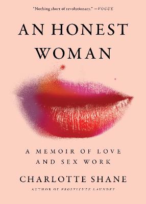 An Honest Woman: A Memoir of Love and Sex Work