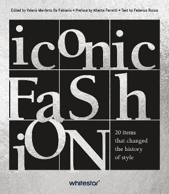 Iconic Fashion: 20 items that changed the history of style