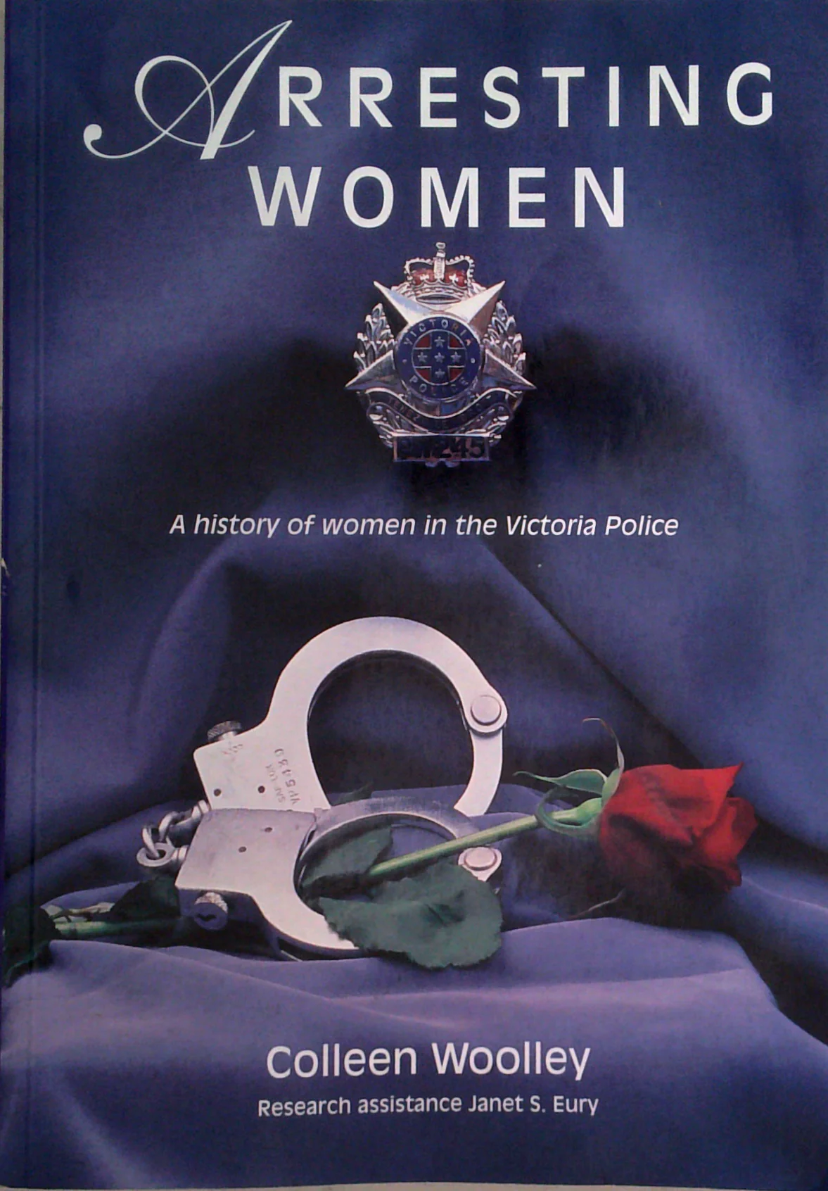 Arresting Women: A History Of Women In The Victoria Police